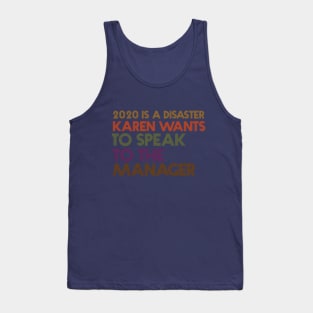 2020 Is A Disaster Tank Top